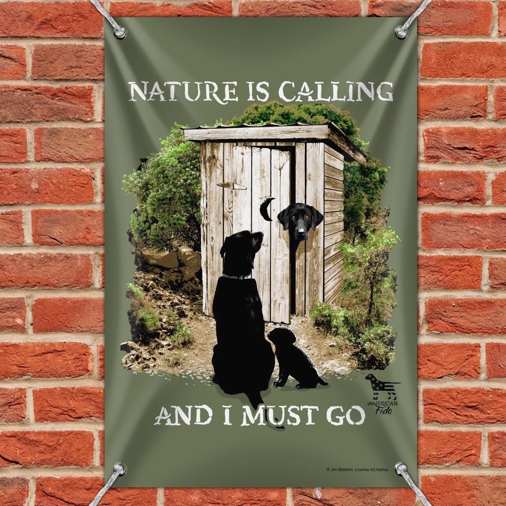 Nature is Calling and I Must Go Outhouse Labs Dogs Home Business Office Sign 