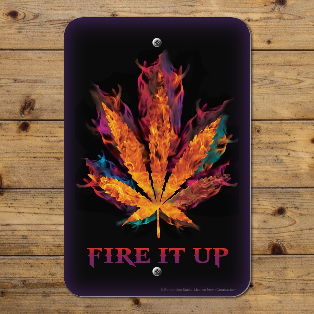 Details about   Fire it Up Marijuana Pot Leaf Flames Home Business Office Sign 