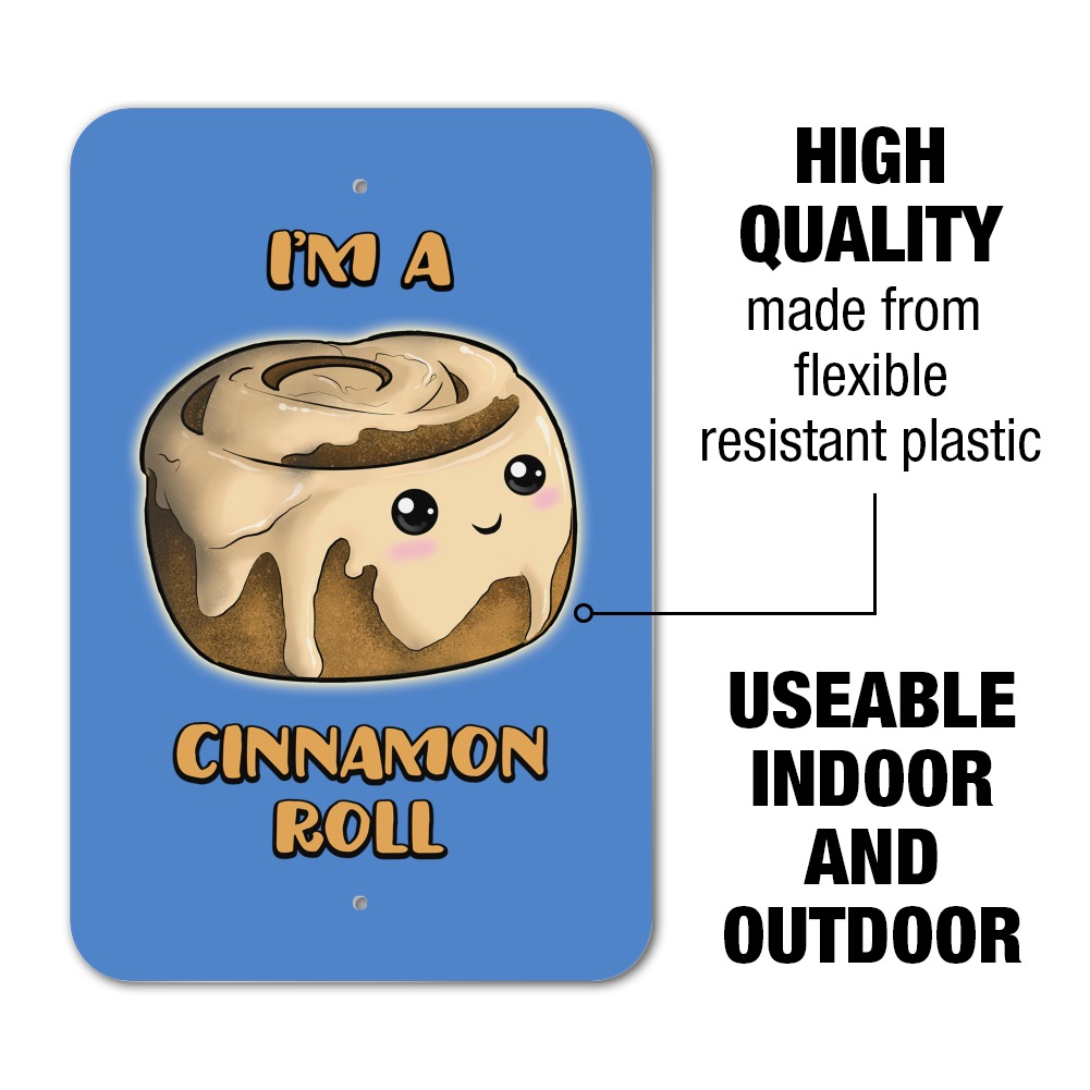 I'm A Cinnamon Roll Kawaii Home Business Office Sign 