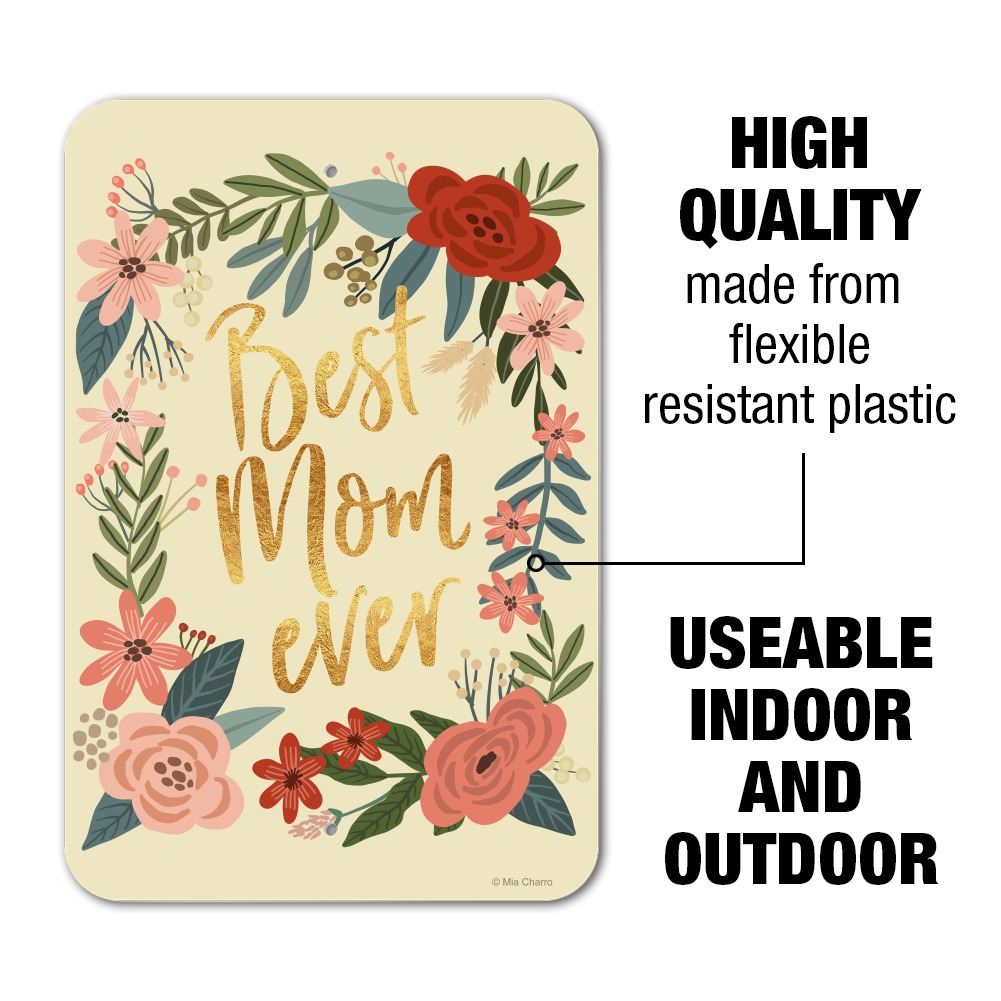 Best Mom Ever Pretty Flowers Mother/'s Day Home Business Office Sign