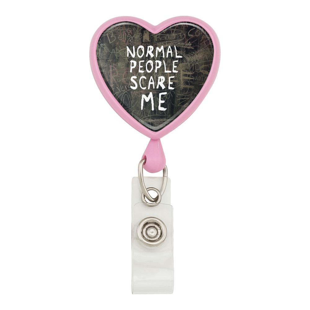 NORMAL PEOPLE SCARE ME   Funny Humorous  ~ Retractable Reel ID Badge Holder 
