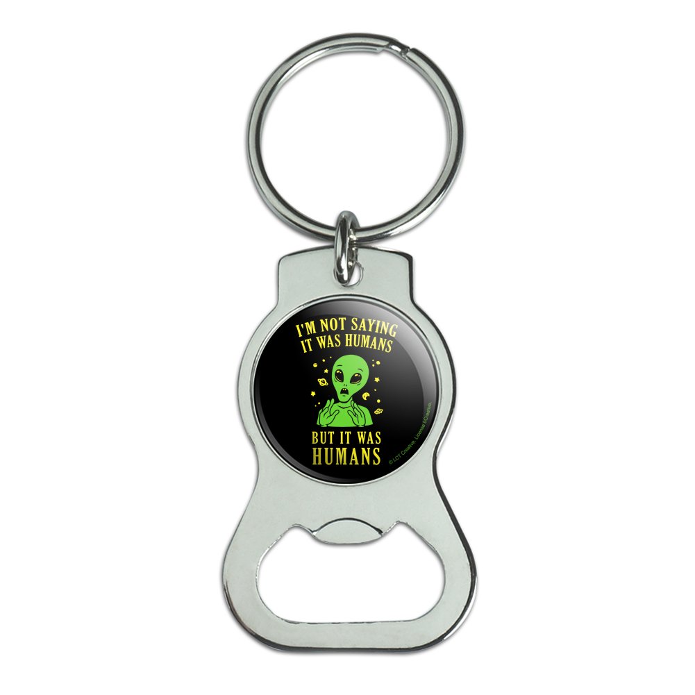 I Want to Leave UFO Believe Funny Humor Spinning Oval Bottle Opener Keychain 