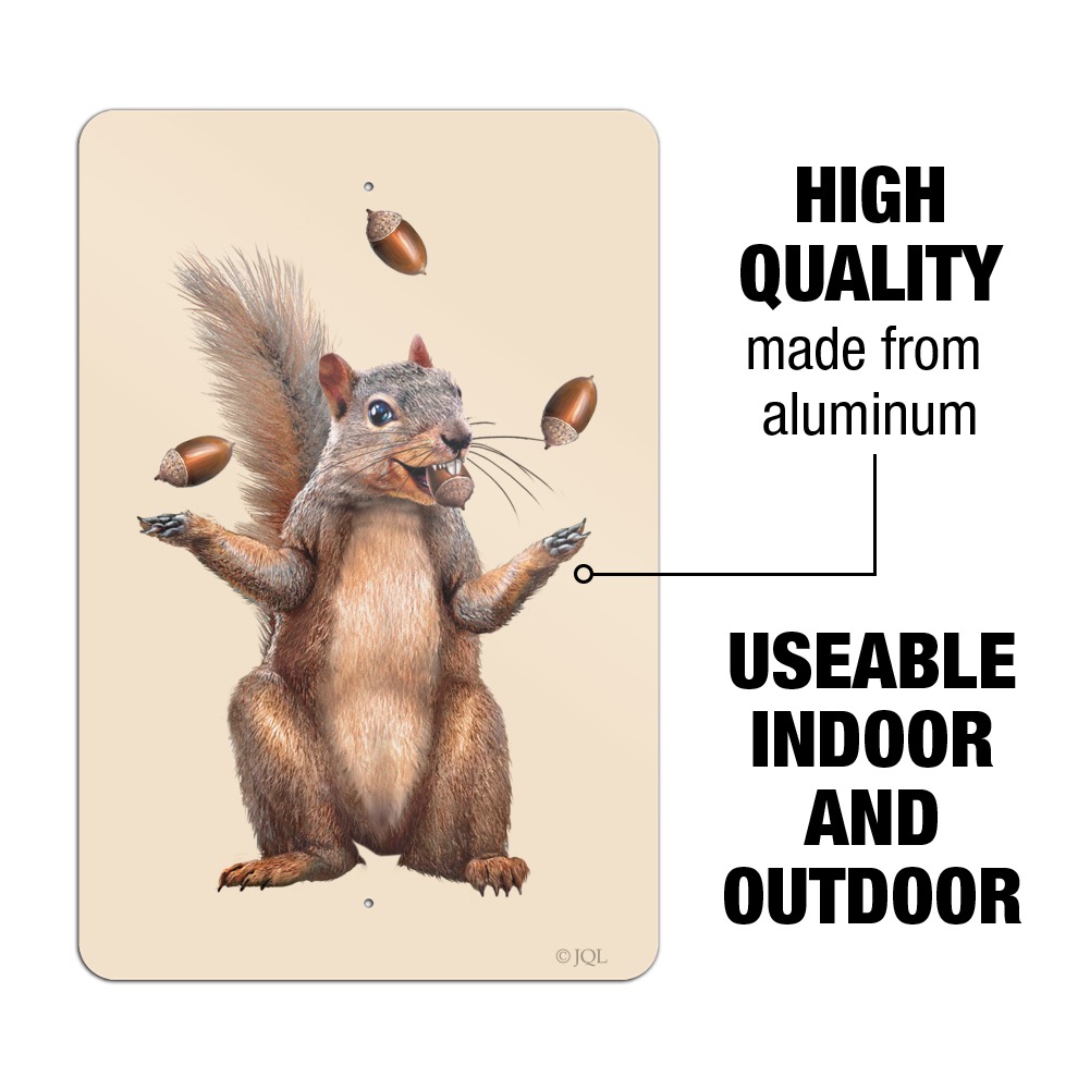 Please Drive Slowly Our Squirrels Don't Know One Nut From Another Sign Aluminum 18 in X 12 in #146724