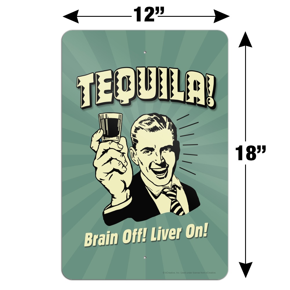 Tequila Brain Off Liver On Funny Humor Retro Home Business