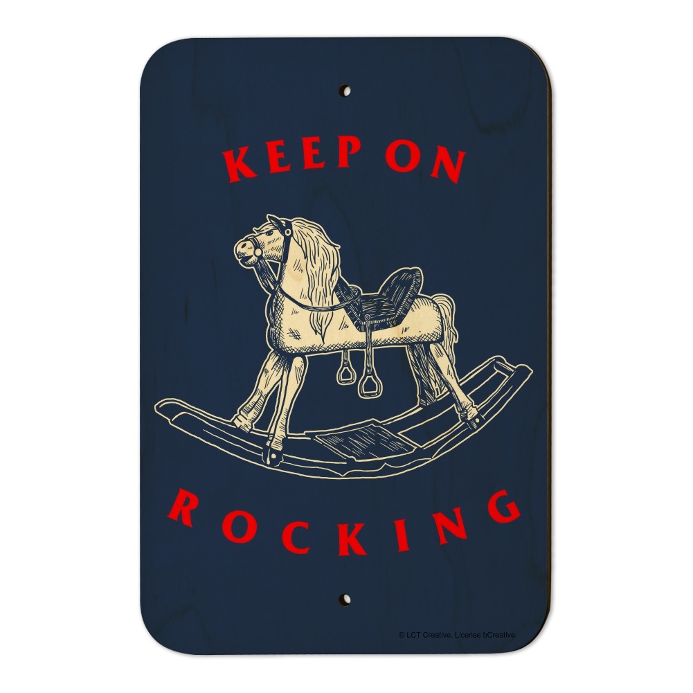 Keep on Rocking Horse Funny Humor Home Business Office Sign
